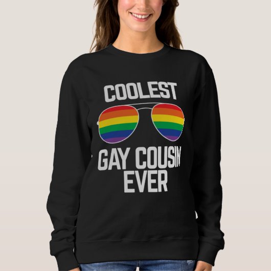 Sweatshirt Coolest Gay Cousin Ever  Gay Pride (Devant)