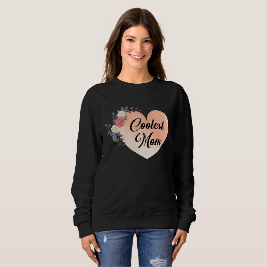 Sweatshirt Coolest Mom (Devant entier)