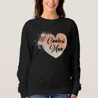 Sweatshirt Coolest Mom