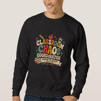 Sweatshirt Coordonnateur de chaos en classe