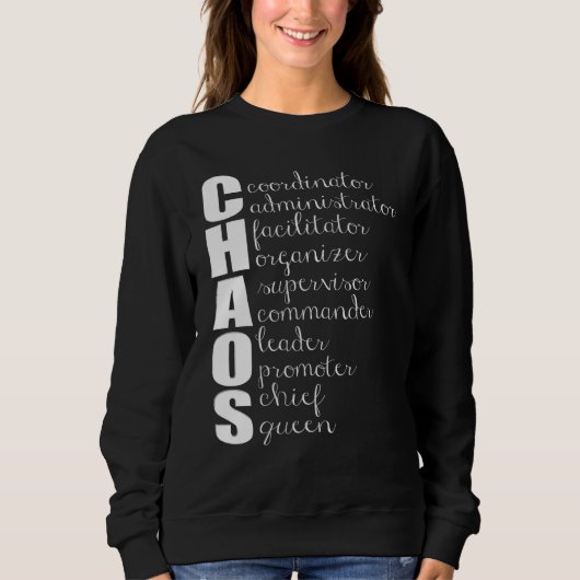 Sweatshirt Coordonnateur du Chaos Administrateur Chef du supe (Devant)