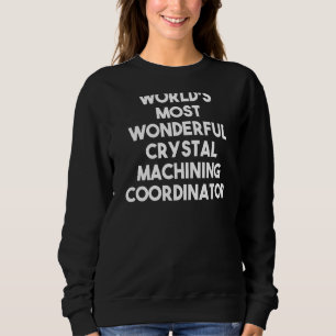 Sweatshirt Coordonnée de l'usinage de cristaux la plus mervei