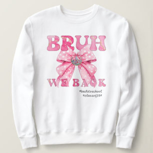 Sweatshirt Coquette Girl Disco Ball Pink Bow Bruh We Back