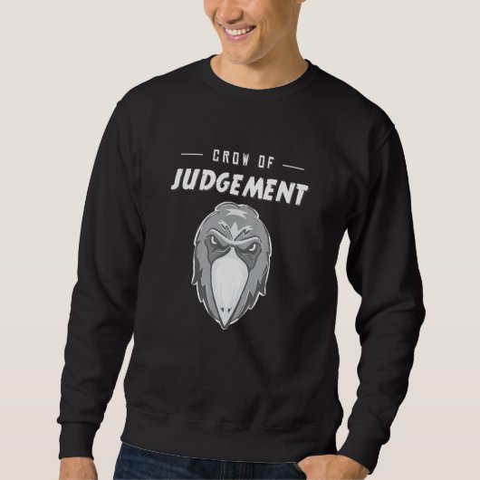 Sweatshirt Corbeau du Mécontentement de Jugement Mème (Devant)