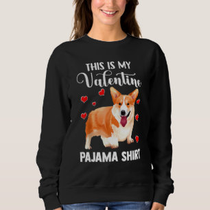 Sweatshirt Corgi Dog Est Mon Valentin Corgi Dog Valentines Da