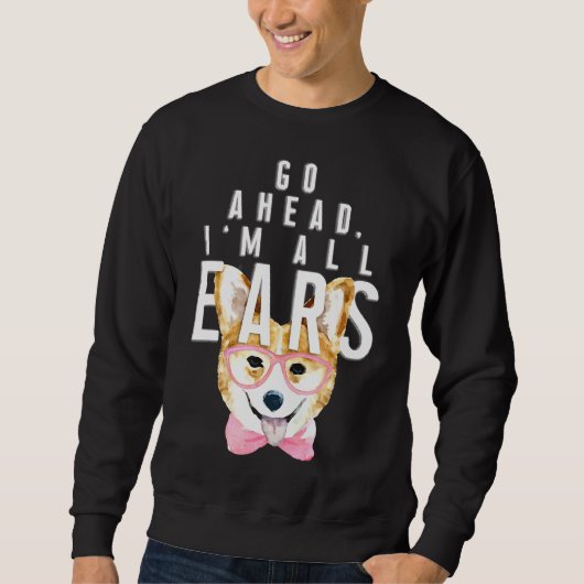 Sweatshirt Corgi Femmes Aller Devant Moi Toutes Les Oreilles (Devant)