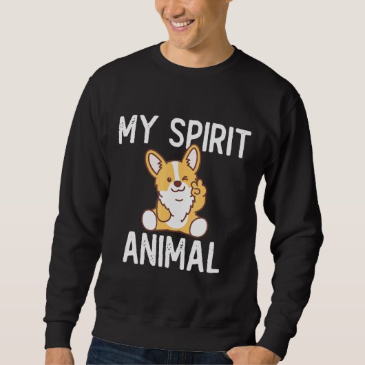 Sweatshirt Corgi My Spirit Animal Corgi Dog (Devant)