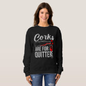 Sweatshirt Corks sont pour quitters Vin Drinker Graphic (Devant entier)