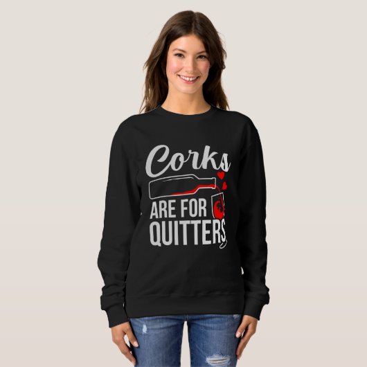 Sweatshirt Corks sont pour quitters Vin Drinker Graphic (Devant entier)