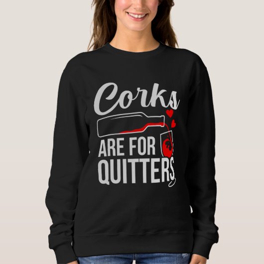 Sweatshirt Corks sont pour quitters Vin Drinker Graphic (Devant)