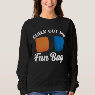 Sweatshirt Cornhole Check Out My Fun Bags Team