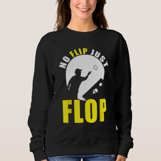 Sweatshirt Cornhole Corn Hole No Flip Just Flop (Devant)