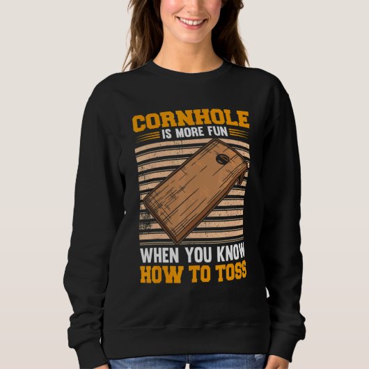 Sweatshirt Cornhole Est Amusant Quand Vous Savez Comment Jete (Devant)