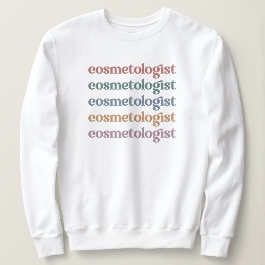 Sweatshirt Cosmetologue Esthéticien Beautician Soins de la pe (Design devant)