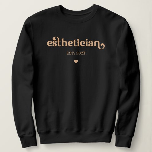 Sweatshirt Cosmetologue esthéticien est Beautician Custom (Design devant)