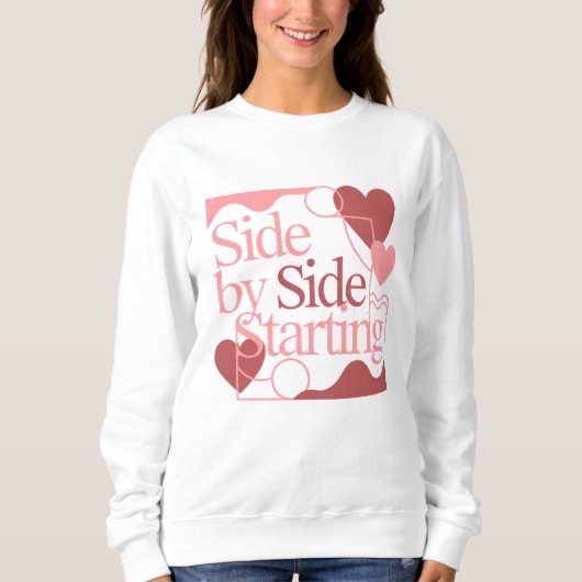 Sweatshirt Côte à côte, en commençant – Citation de la Saint- (Devant)