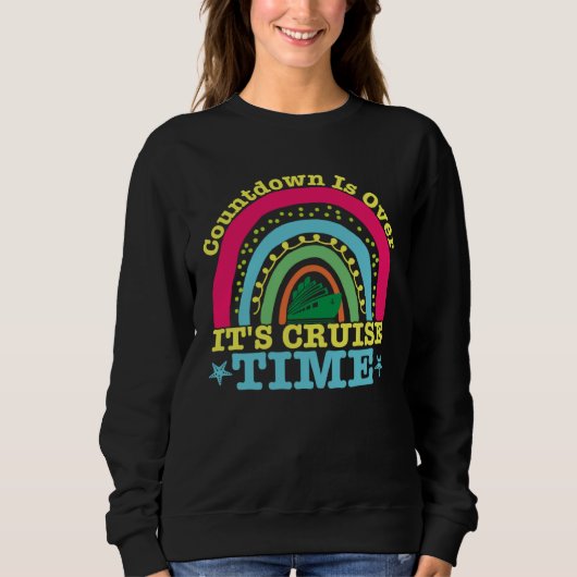 Sweatshirt Countdown Is Over It s Cruise Time rainbow carniva (Devant)