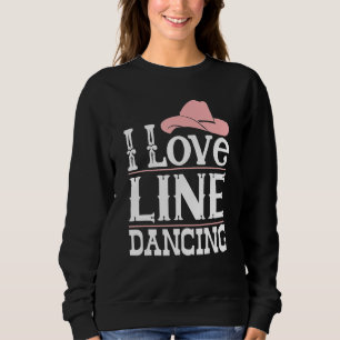 Sweatshirt Country Line Dancing Cowgirl Princesse Danseuse We