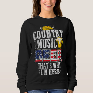 Sweatshirt Country Music And Beer C'est pour ça que je suis i