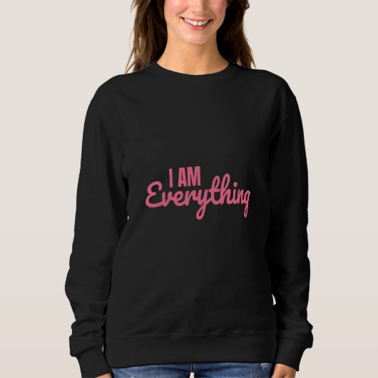 Sweatshirt Couple Matching I have everything I need  I am eve (Devant)