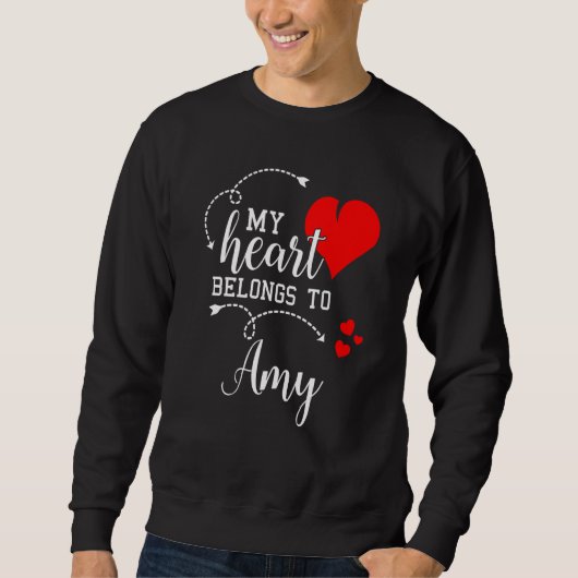 Sweatshirt Couples Matching My Heart Belong to Amy My Love (Devant)