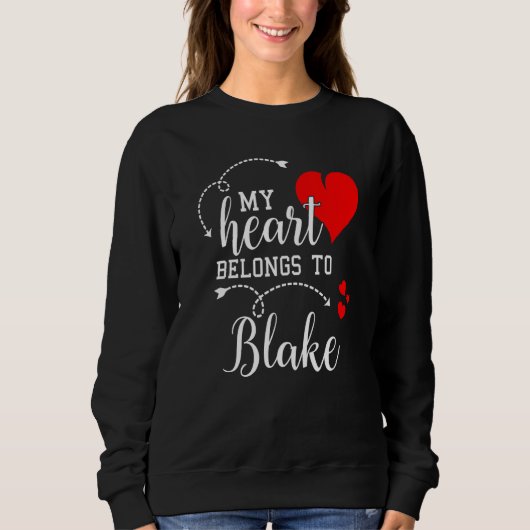 Sweatshirt Couples Matching My Heart Belong to Blake My Love (Devant)