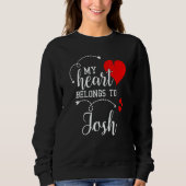 Sweatshirt Couples Matching My Heart Belong to Josh My Love (Devant)