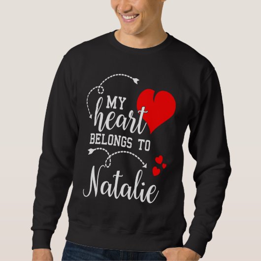 Sweatshirt Couples Matching  My Heart Belong to Natalie  My L (Devant)