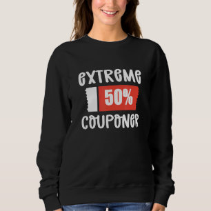 Sweatshirt Couponer débutant Extrême Couponer