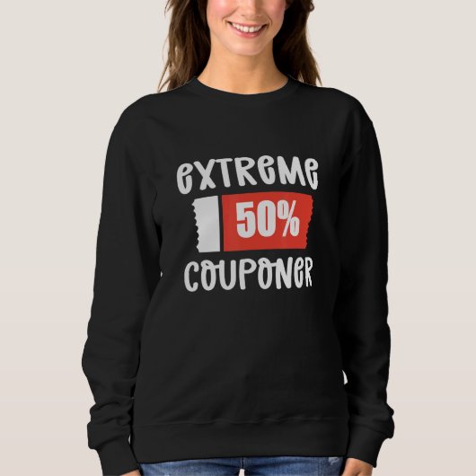 Sweatshirt Couponer débutant Extrême Couponer (Devant)