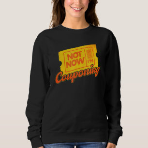 Sweatshirt Couponing Not Now Je Couponing Couponer