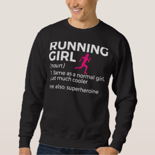 Sweatshirt Coureur de la définition de fille drôle