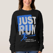 Sweatshirt Courez juste Blue Marathon Coureur de course fémin (Devant)
