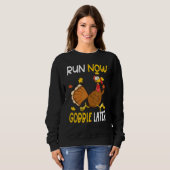 Sweatshirt Courir maintenant, glousser plus tard Course de la (Devant entier)