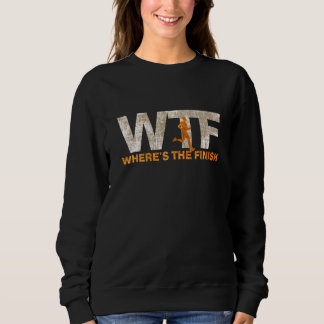 Sweatshirt Courir WTF où est la dernière plaisanterie du cour