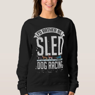 Sweatshirt Course de chiens de traîneau Musher des chiens Hus