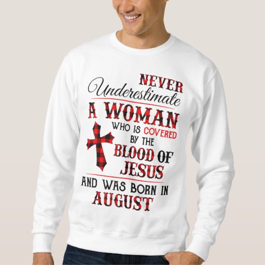 Sweatshirt Couvert Par Le Sang De Jésus Et Né À Augu (Devant)