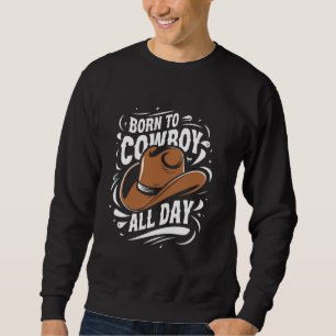 Sweatshirt Cowboy Boots Ranch Cowboy Lifestyle Western Thème