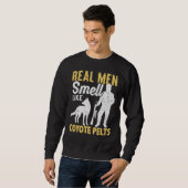 Sweatshirt Coyote Hunting Coyote Hunter Yote Men Smell Coyote (Devant entier)