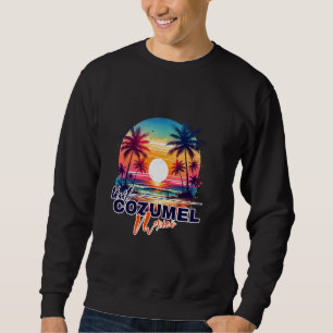 Sweatshirt Cozumel Mexico Sunset Beach Palm Tree Trip Souveni