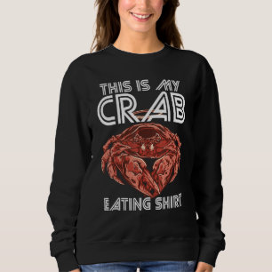 Sweatshirt Crabe Manger Crawfish Fruits de mer Homard