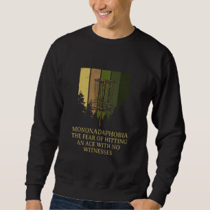 Sweatshirt Crainte de frapper un Ace Disc Golf Humour Golfer