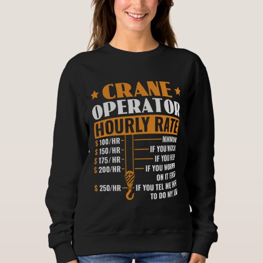 Sweatshirt Crane Operator Hourly Rate Construction Heavy Equi (Devant)