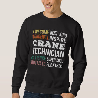 Sweatshirt Crane Technician  Appreciation