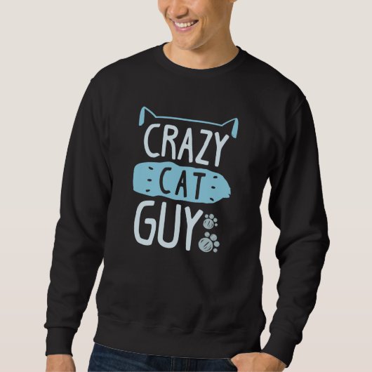 Sweatshirt Crazy Cat Guy (Devant)