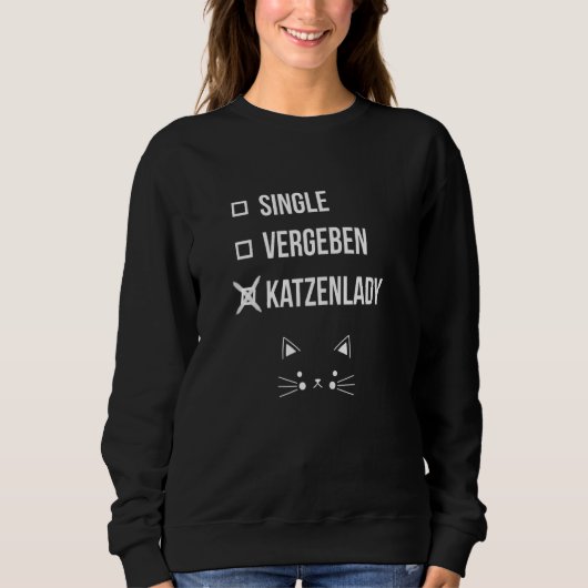 Sweatshirt Crazy Cat Lady Single Vergeben (Devant)