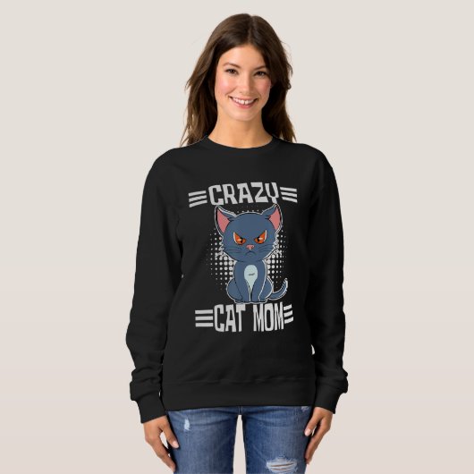 Sweatshirt Crazy Cat Mom (Devant entier)