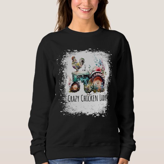 Sweatshirt Crazy Chicken Lady Farm  Chicken Bleached for Wome (Devant)