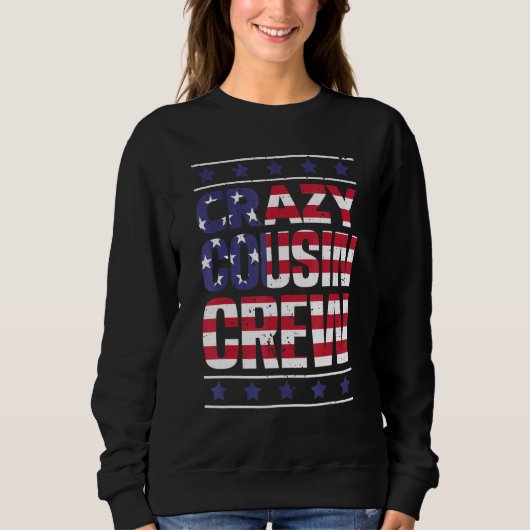 Sweatshirt Crazy Cousin Crew Patriotic Family Member Group Co (Devant)