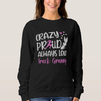 Sweatshirt Crazy Fière Piste Granny D'Une Piste Et D'Un Athlè